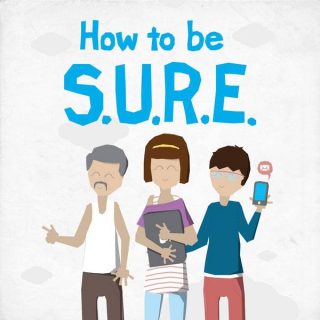 How to be  S.U.R.E.